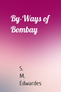 By-Ways of Bombay