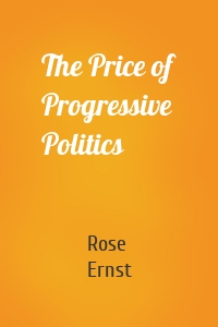 The Price of Progressive Politics