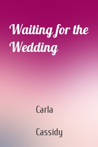 Waiting for the Wedding