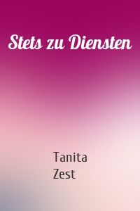 Stets zu Diensten