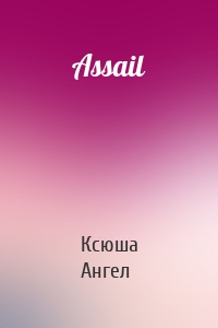 Assail