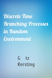 Discrete Time Branching Processes in Random Environment