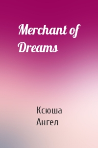 Merchant of Dreams