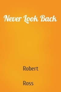 Never Look Back