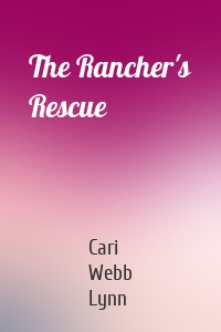 The Rancher's Rescue