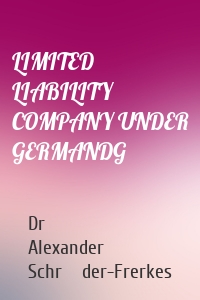LIMITED LIABILITY COMPANY UNDER GERMANDG