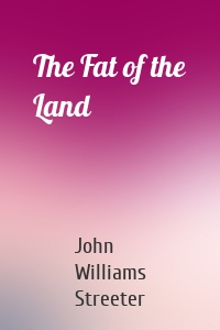 The Fat of the Land