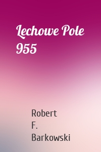 Lechowe Pole 955