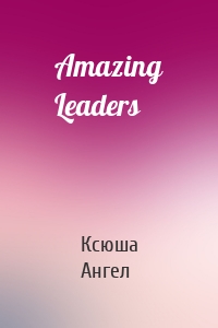 Amazing Leaders