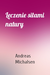 Leczenie siłami natury