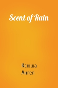 Scent of Rain