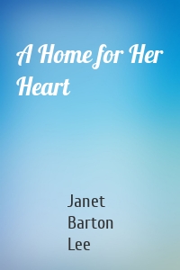 A Home for Her Heart
