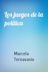 Los juegos de la política