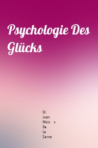 Psychologie Des Glücks