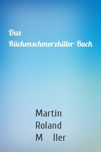 Das Rückenschmerzkiller-Buch