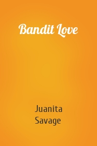 Bandit Love