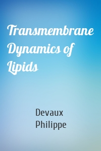 Transmembrane Dynamics of Lipids