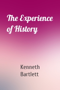 The Experience of History