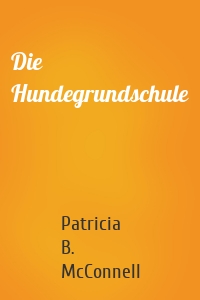 Die Hundegrundschule