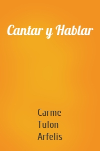 Cantar y Hablar