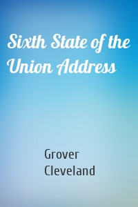 Sixth State of the Union Address