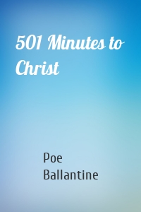 501 Minutes to Christ