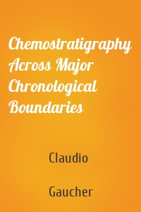 Chemostratigraphy Across Major Chronological Boundaries