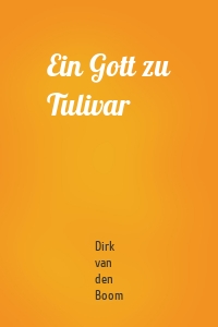 Ein Gott zu Tulivar