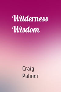 Wilderness Wisdom