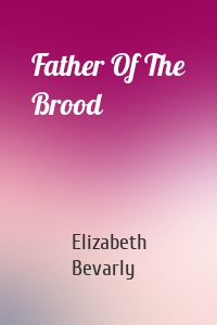 Father Of The Brood