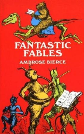 Обложка книги «Фантастические басни» — Амброз Бирс