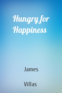 Hungry for Happiness