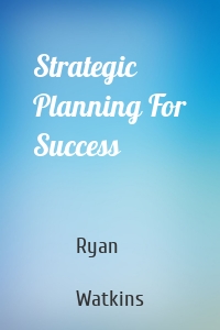 Strategic Planning For Success