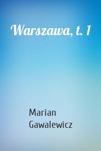 Warszawa, t. 1