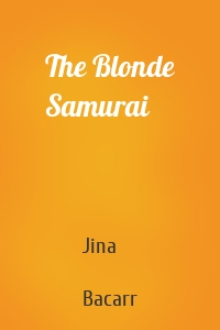 The Blonde Samurai