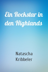 Ein Rockstar in den Highlands