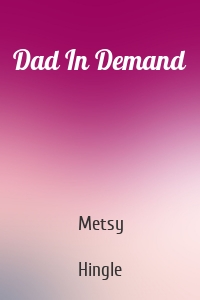 Dad In Demand