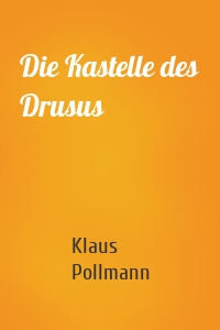 Die Kastelle des Drusus