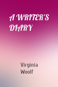 A WRITER'S DIARY