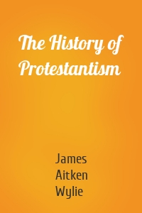 The History of Protestantism