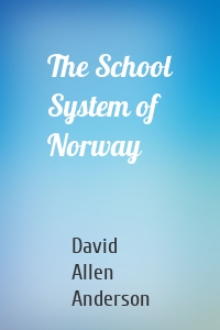 The School System of Norway