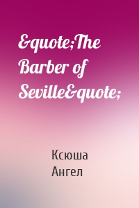 &quote;The Barber of Seville&quote;