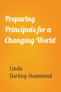 Preparing Principals for a Changing World