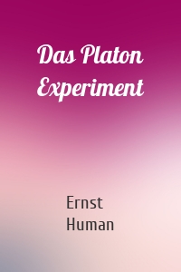 Das Platon Experiment