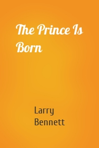 The Prince Is Born