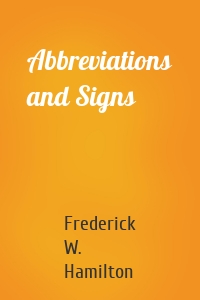 Abbreviations and Signs