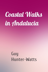 Coastal Walks in Andalucia