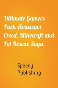 Ultimate Gamers Pack Assassins Creed, Minecraft and Pet Rescue Saga