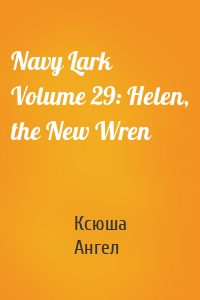 Navy Lark Volume 29: Helen, the New Wren