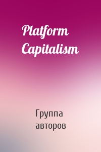 Platform Capitalism